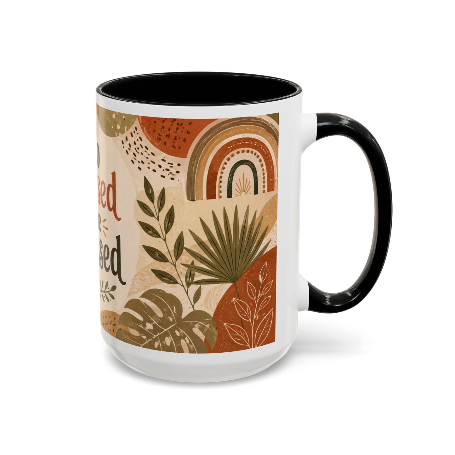Too Blessed to be Stressed - Coffee Mug